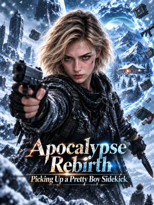 Apocalypse Rebirth Picking Up a Pretty Boy Sidekick poster