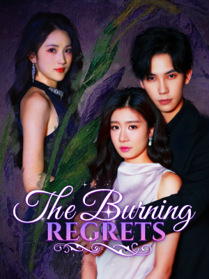 The Burning Regrets poster