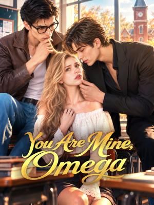 You Are Mine, Omega poster