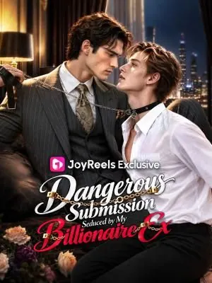 Dangerous Submission: Seduced by My Billionaire Ex poster