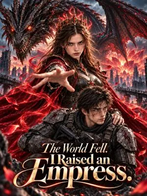 The World Fell. I Raised an Empress. poster