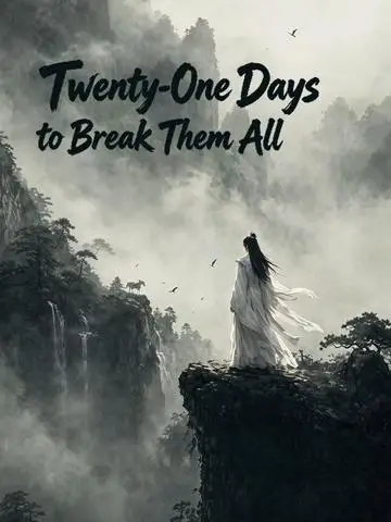 Twenty-One Days to Break Them All poster