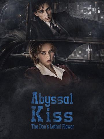 Abyssal Kiss: The Don's Lethal Flower poster