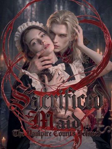 Sacrificed Maid: The Vampire Count's Beloved poster
