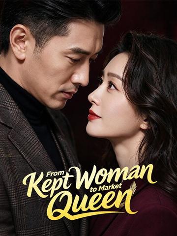From Kept Woman to Market Queen poster