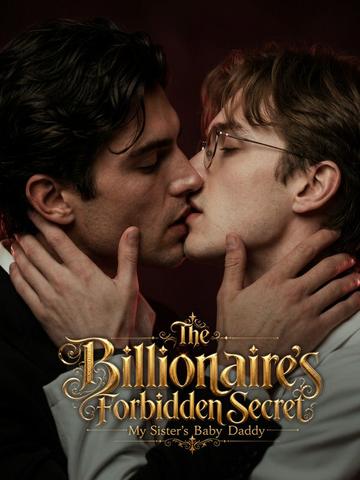 The Billionaire's Forbidden Secret My Sister's Baby Daddy poster