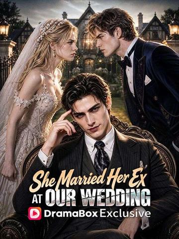 She Married Her Ex At Our Wedding poster
