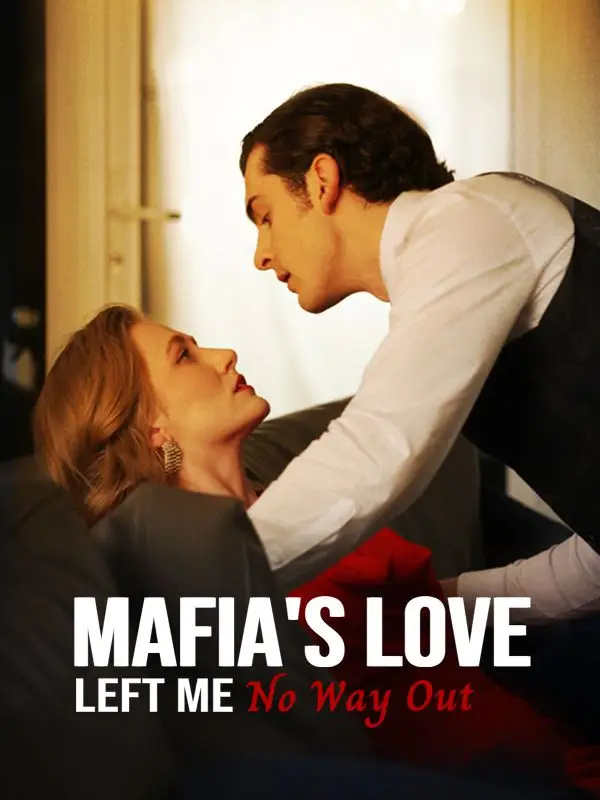 Mafia's Love Left Me No Way Out poster