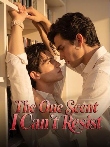 The One Scent I Can't Resist poster