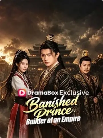 Banished Prince, Builder of an Empire (DUBBED) poster