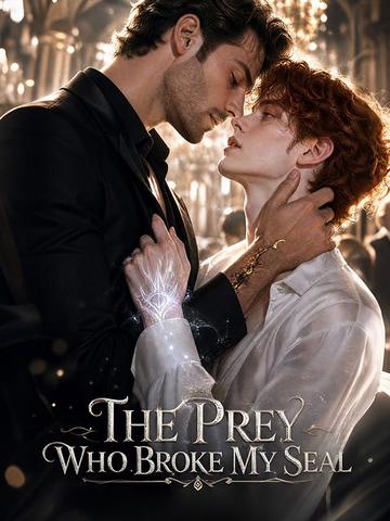 The Prey Who Broke My Seal poster