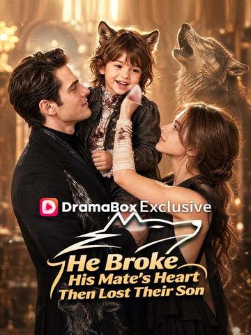 He Broke His Mate's Heart,Then Lost Their Son poster