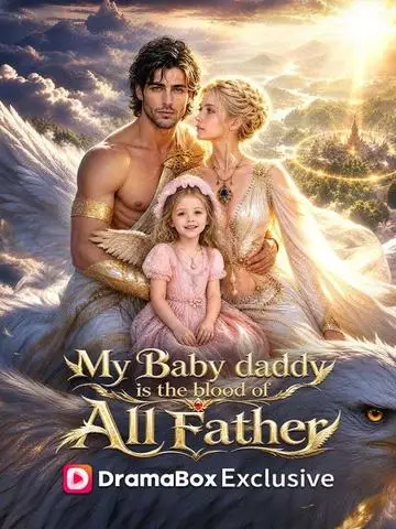 My baby daddy is the blood of all father poster