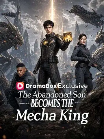 The Abandoned Son Becomes the Mecha King poster