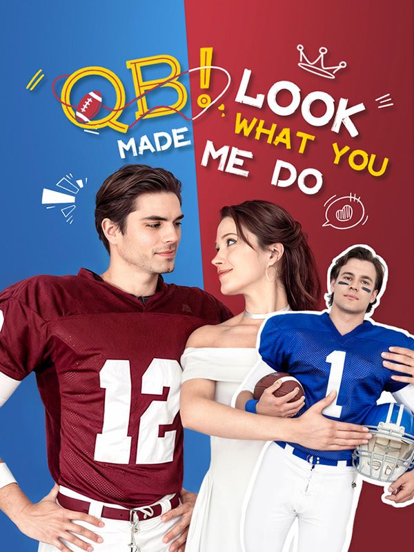 QB! Look what you made me do! poster
