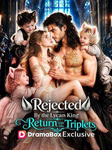 Rejected By the Lycan King, Return with His Triplets poster