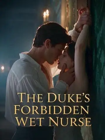 The Duke's Forbidden Wet Nurse poster