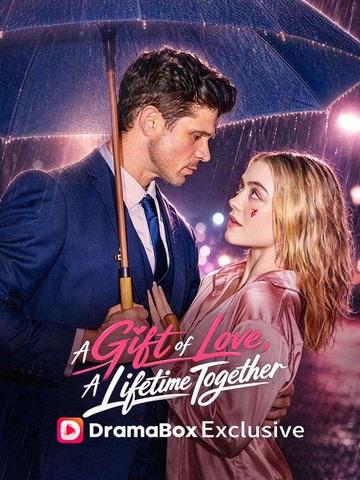 A Gift of Love, A Lifetime Together poster