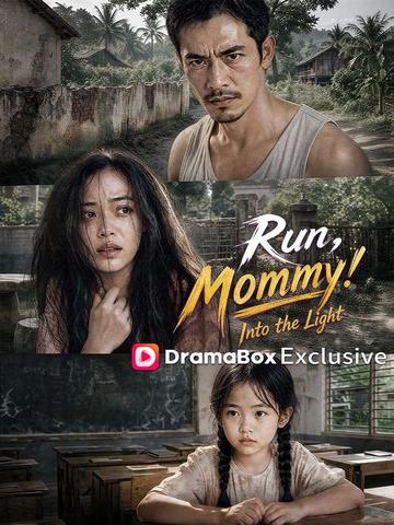 Run, Mommy! Into the Light poster
