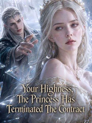 Your Highness, The Princess Has Terminated The Contract poster