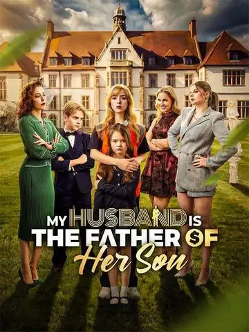 My Husband Is the Father of Her Son poster