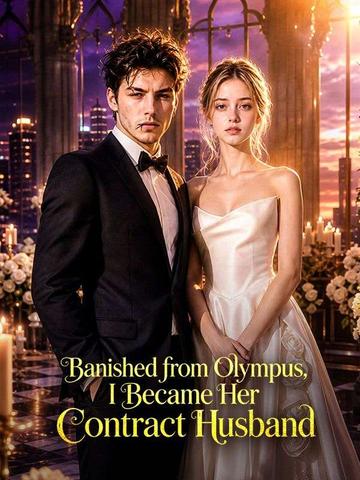 Banished from Olympus, I Became Her Contract Husband poster