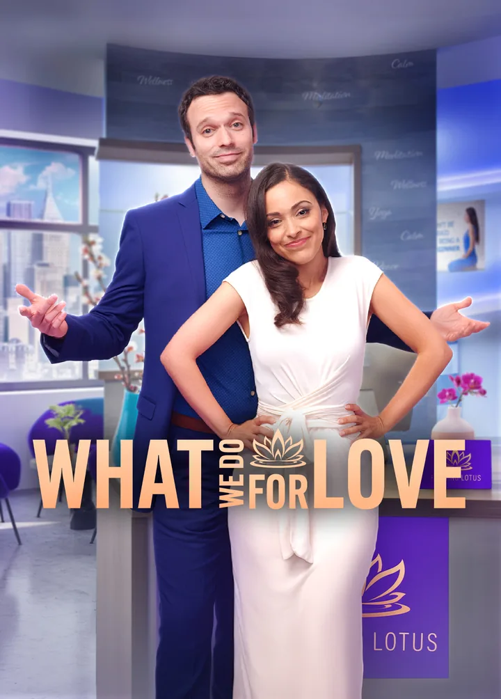 What We Do For Love poster