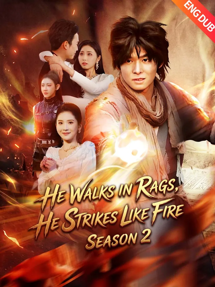 [ENG DUB] He Walks in Rags, He Strikes Like Fire: Season 2 poster