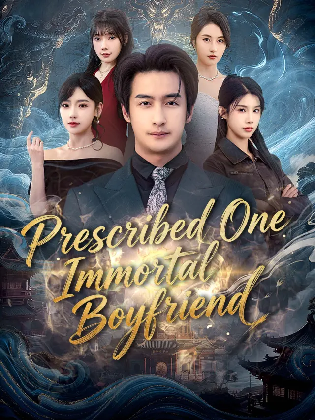 Prescribed One Immortal Boyfriend poster