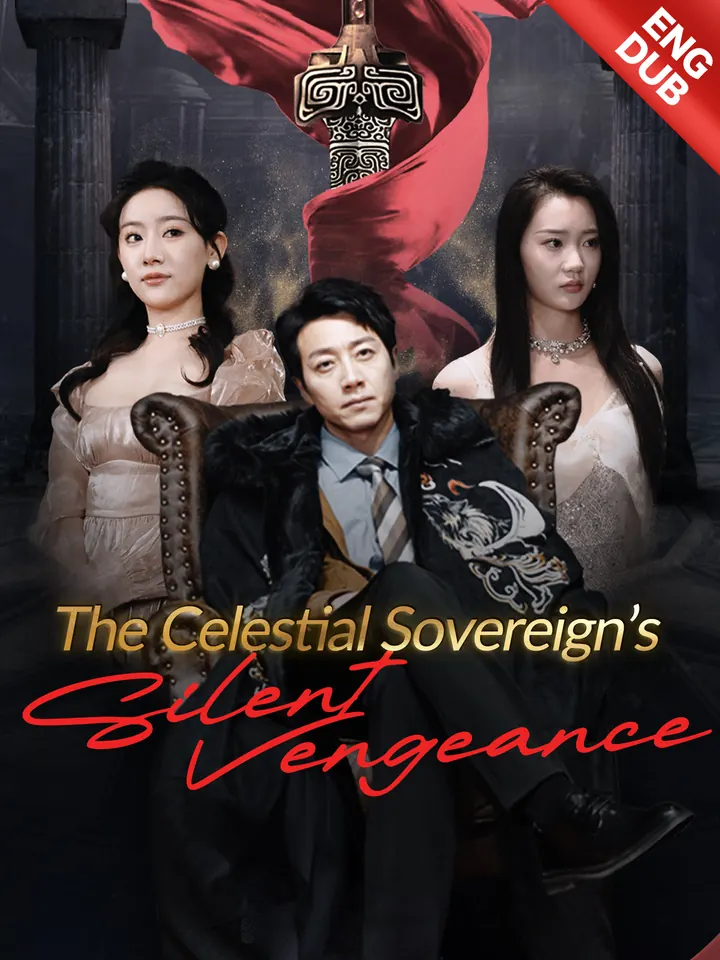 [ENG DUB] The Celestial Sovereign's Silent Vengeance poster