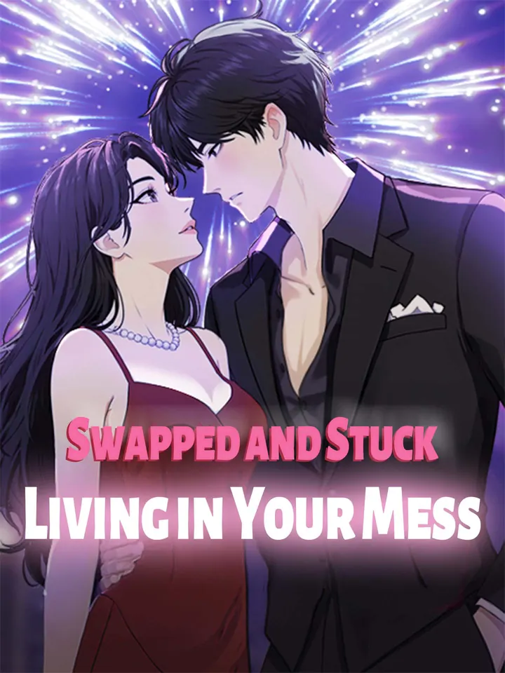 Swapped and Stuck: Living in Your Mess poster