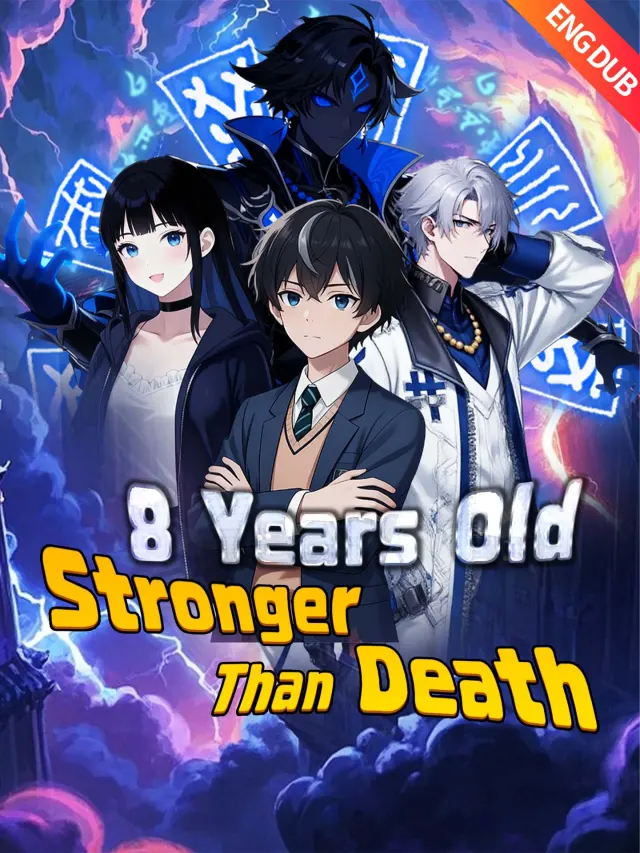 [ENG DUB] 8 Years Old, Stronger Than Death poster