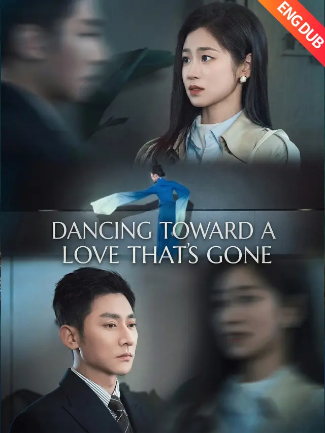 [ENG DUB] Dancing Toward a Love That's Gone poster