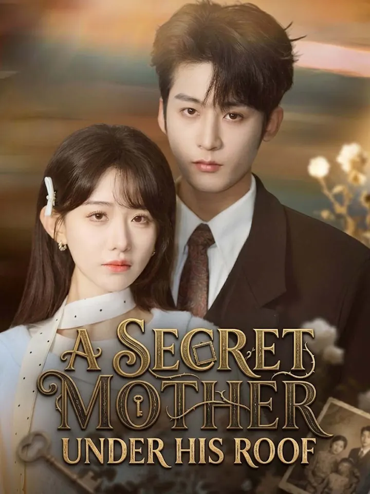 A Secret Mother Under His Roof poster