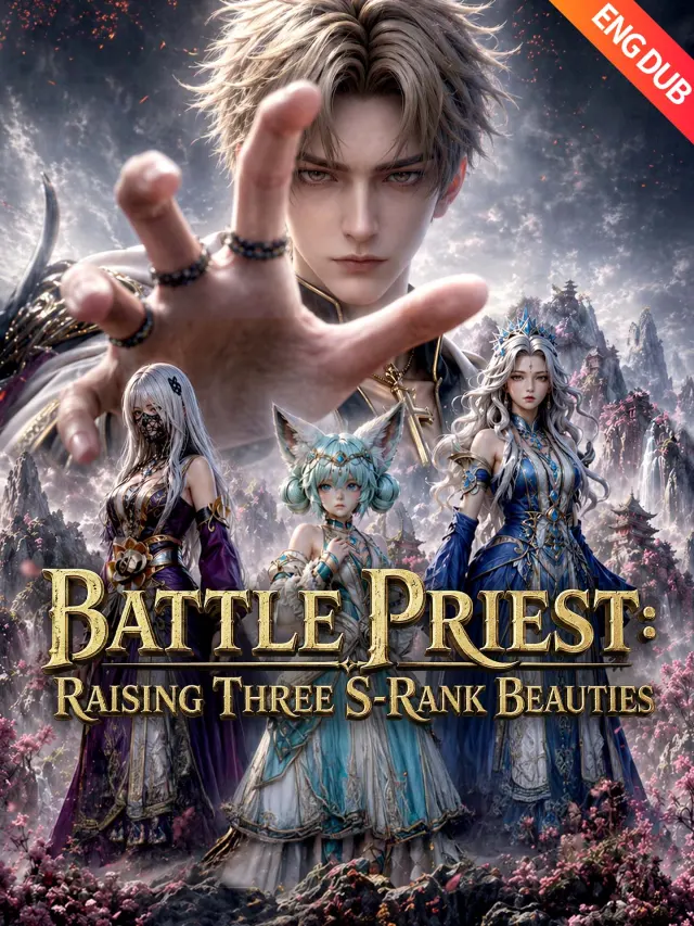 [ENG DUB] Battle Priest: Raising Three S-Rank Beauties poster