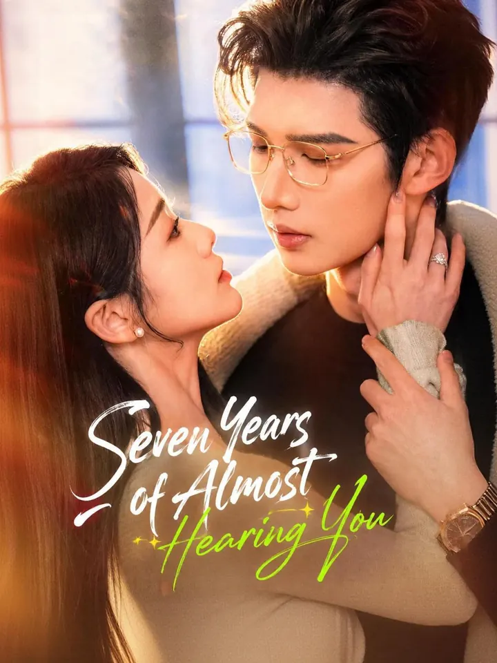 Seven Years of Almost Hearing You poster