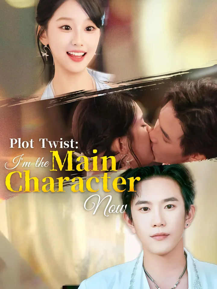 Plot Twist: I'm the Main Character Now poster