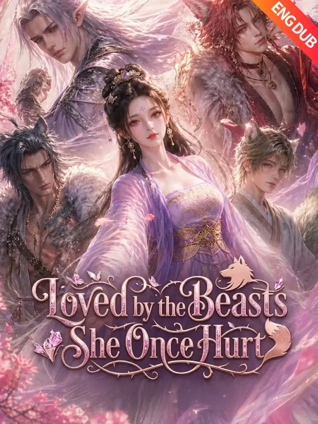 [ENG DUB] Loved by the Beasts She Once Hurt poster