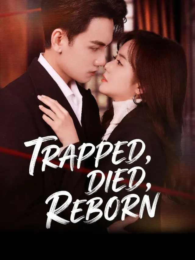 Trapped, Died, Reborn poster