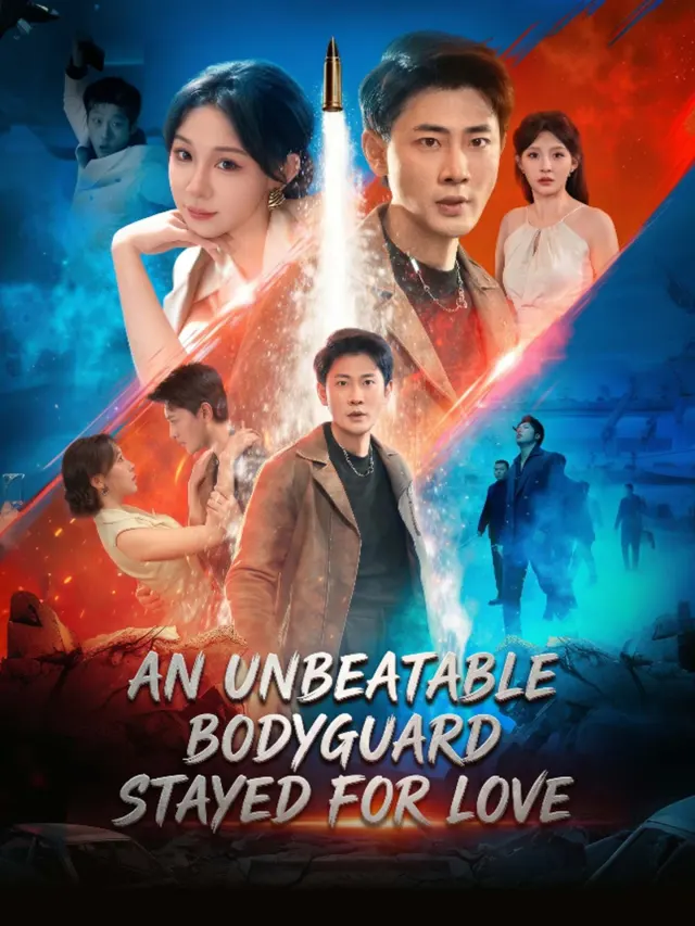 An Unbeatable Bodyguard Stayed for Love poster