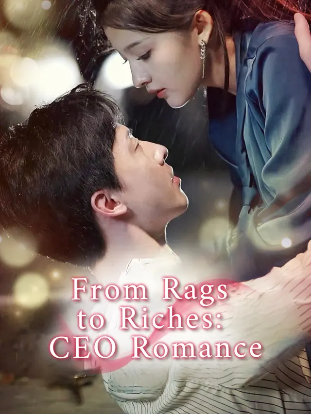 From Rags to Riches: CEO Romance poster
