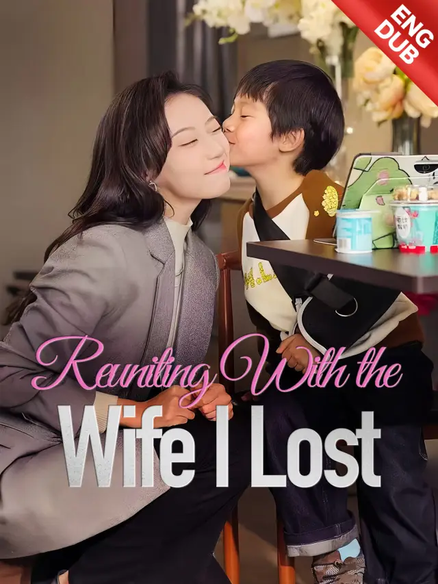 [ENG DUB] Reuniting With the Wife I Lost poster