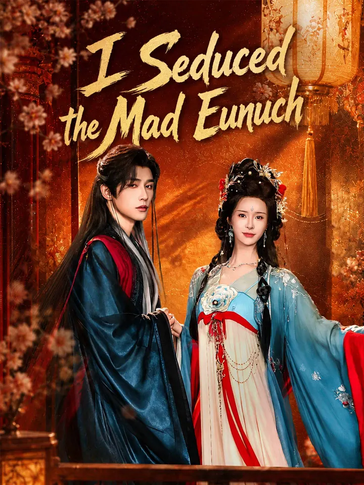 I Seduced the Mad Eunuch poster