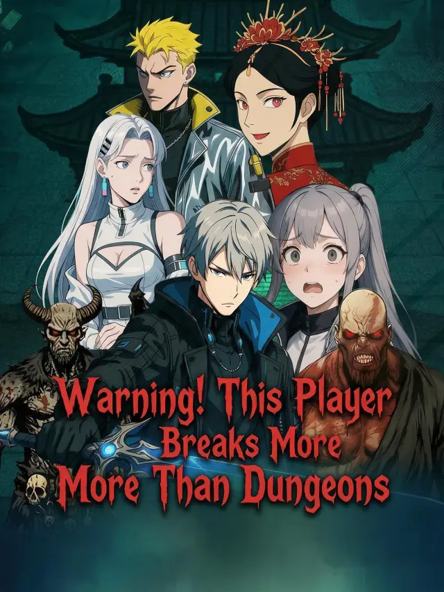 Warning! This Player Breaks More Than Dungeons poster