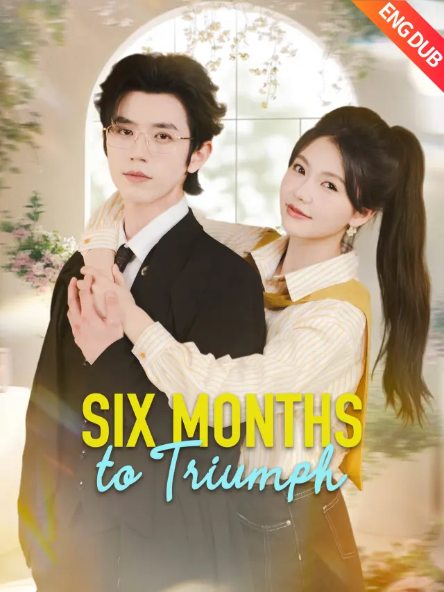 [ENG DUB] Six Months to Triumph poster
