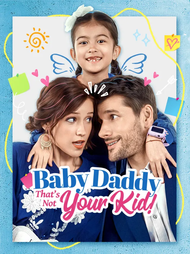 Baby Daddy That's Not Your Kid! poster