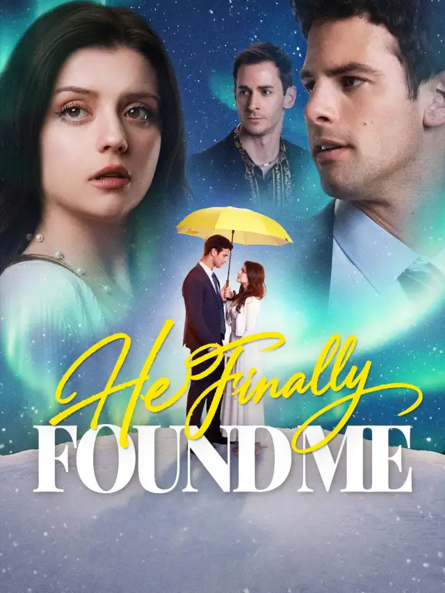 He Finally Found Me poster