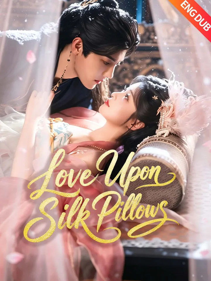 [ENG DUB] Love Upon Silk Pillows poster