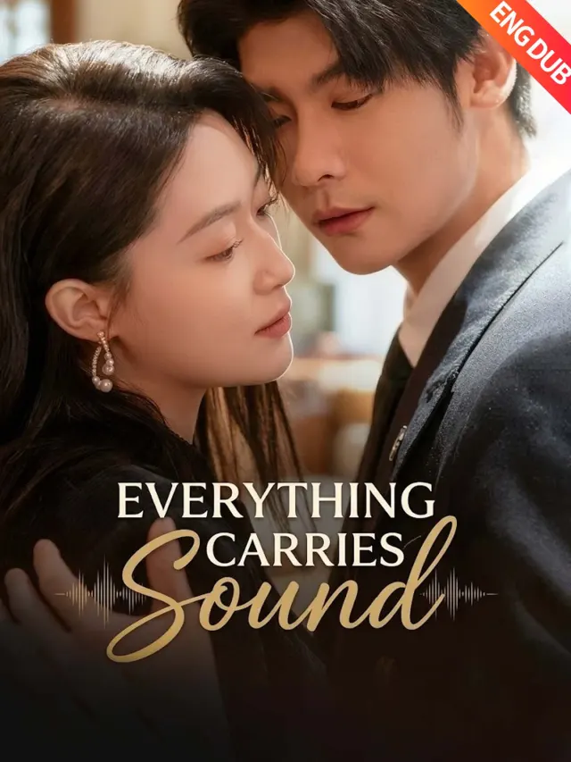 [ENG DUB] Everything Carries Sound poster