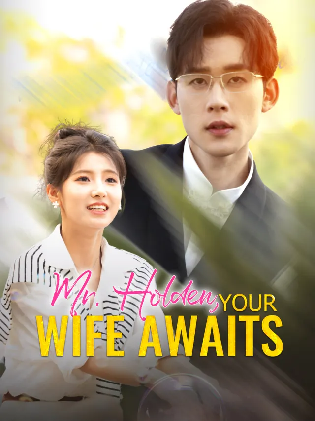 Mr. Holden, Your Wife Awaits poster